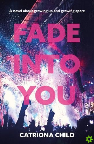 Fade into You