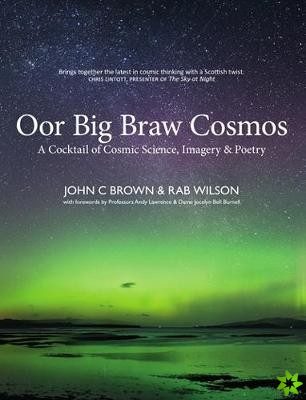 Oor Big Braw Cosmos