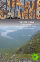 Peatbogs, Plague and Potatoes