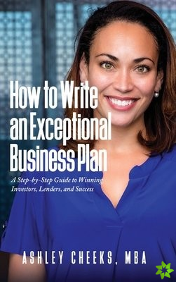 How to Write an Exceptional Business Plan