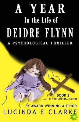 Year in The Life of Deidre Flynn