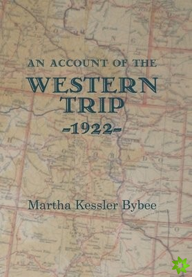 Account of the Western Trip - 1922