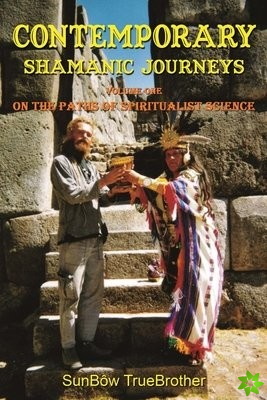 Contemporary Shamanic Journeys