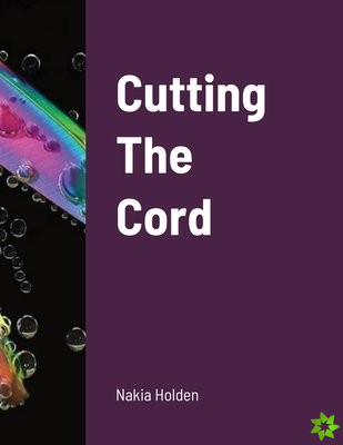 Cutting The Cord