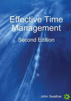 Effective Time Management - Second Edition