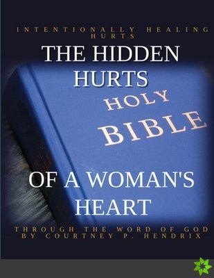Hidden Hurts of a Woman's Heart