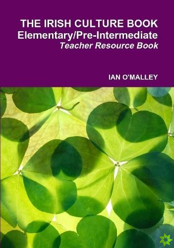 Irish Culture Book Elementary/Pre-Inter Teacher Book