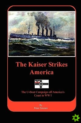 Kaiser Strikes America