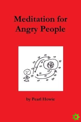 Meditation for Angry People
