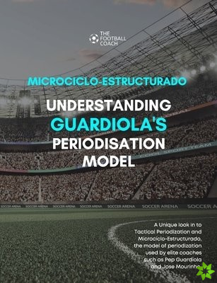 Modern Periodisation - Tactical Periodization v Microciclo-Estructurado