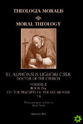 Moral Theology Volume II