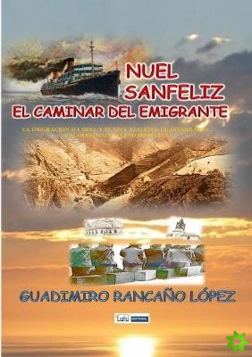 Nuel Sanfeliz-El Caminar del Emigrante