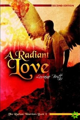 Radiant Love, the Radiant Warriors Book 1