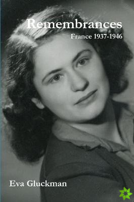 Remembrances. France 1937-1946