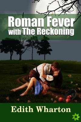 Roman Fever - with the Reckoning