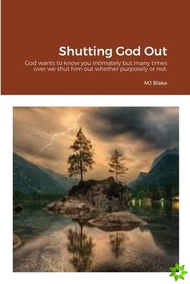 Shutting God Out