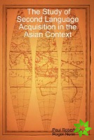 Study of Second Language Acquisition in the Asian Context