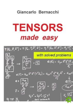 TENSORS made easy with SOLVED PROBLEMS