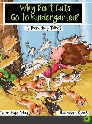 Why Don't Cats Go to Kindergarten?