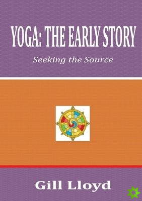Yoga: the Early Story