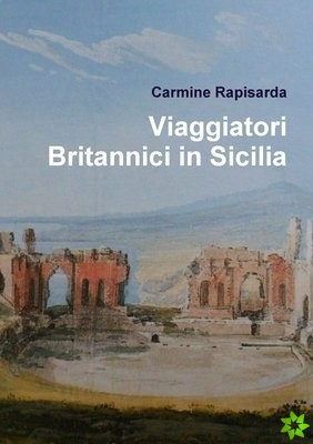 Viaggiatori Britannici in Sicilia