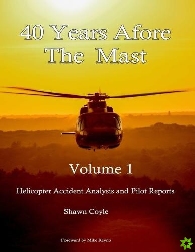40 years Afore the Mast Volume 1