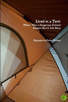 Lived in a Tent