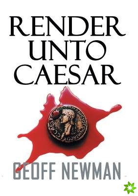 Render Unto Caesar