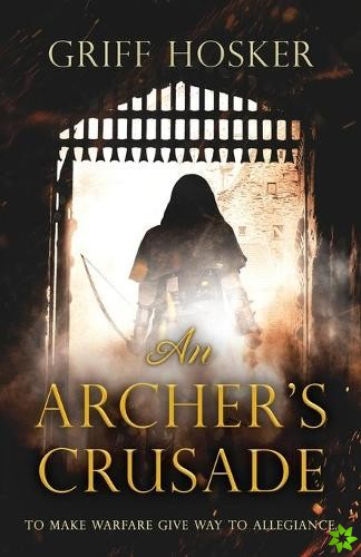 Archer's Crusade