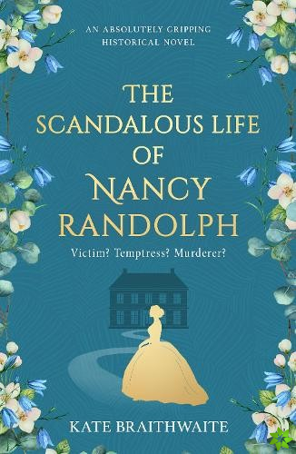 Scandalous Life of Nancy Randolph