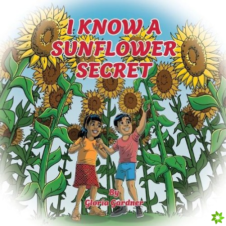 I Know a Sunflower Secret