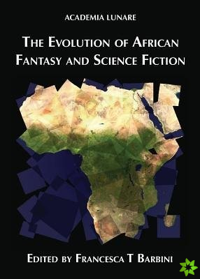 Evolution of African Fantasy and Science Fiction