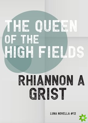 Queen of the High Fields