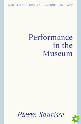 Performance in the Museum