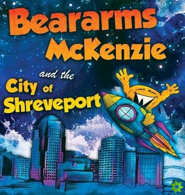Beararms McKenzie and the City of Shreveport