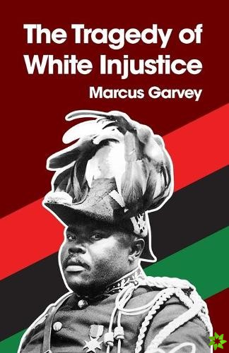 Tragedy of White Injustice Paperback