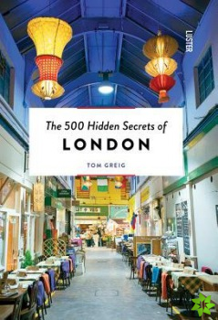 500 Hidden Secrets of London