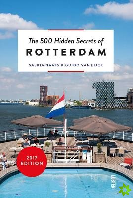 500 Hidden Secrets of Rotterdam