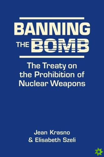 Banning the Bomb