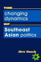 Changing Dynamics of Southeast Asian Politics