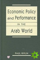 Economic Policy and Performance in the Arab World