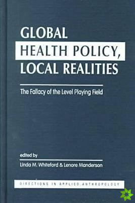Global Health Policy, Local Realities