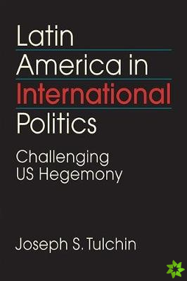 Latin America in International Politics