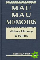 Mau Mau Memoirs