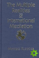 Multiple Realities of International Mediation