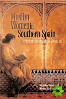 Muslim Women in Southern Spain