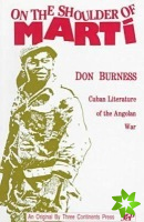 On the Shoulder of Marti: Cuban Literature of the Angolan War