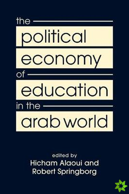 Political Economy of Education in the Arab World