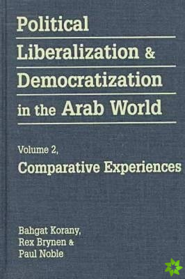 Political Liberalization and Democratization in the Arab World