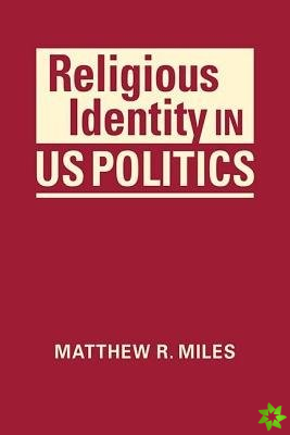 Religious Identity in US Politics